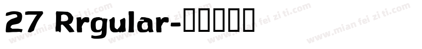 27 Rrgular字体转换